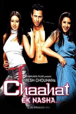 Download Chaahat Ek Nasha... (2005) WebRip Hindi 480p 720p