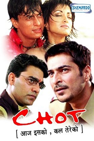 Download Chot- Aj Isko, Kal Tereko (2004) WebRip Hindi 480p 720p