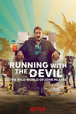 Download Running with the Devil The Wild World of John McAfee (2022) WebDl [Hindi + English] ESub 480p 720p