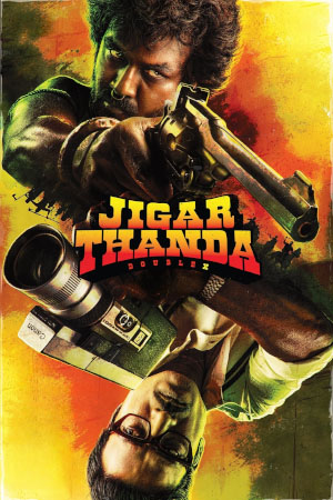 Download Jigarthanda DoubleX (2023) WebRip Tamil ESub 480p 720p
