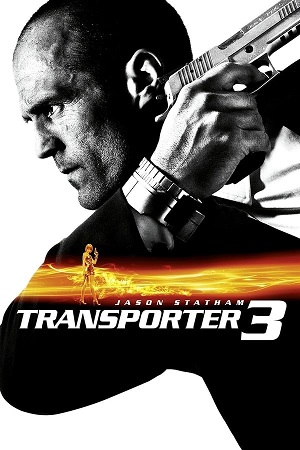 Download Transporter 3 (2008) BluRay [Hindi + English] ESub 480p 720p