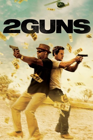 Download 2 Guns (2013) BluRay [Hindi + English] ESub 480p 720p