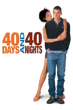 Download 40 Days and 40 Nights (2002) BluRay [Hindi + English] ESub 480p 720p