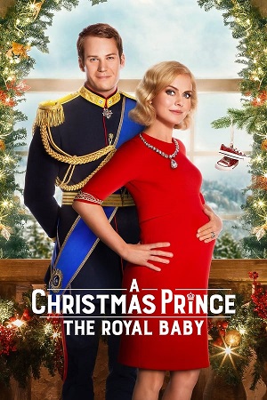 Download A Christmas Prince The Royal Baby (2019) WebDl [Hindi + English] ESub 480p 720p