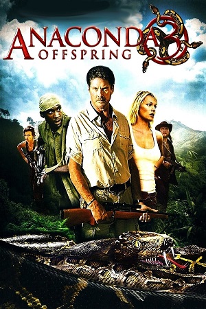 Download Anaconda 3 Offspring (2008) BluRay [Hindi + English] ESub 480p 720p