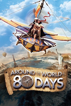 Download Around the World in 80 Days (2004) BluRay [Hindi + English] ESub 480p 720p
