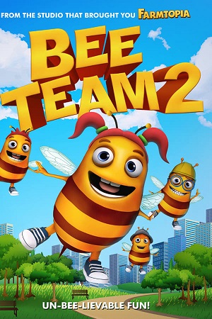 Download Bee Team 2 (2019) WebRip Hindi Dubbed 480p 720p
