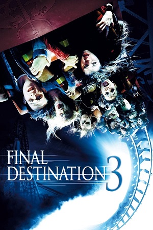 Download Final Destination 3 (2006) BluRay [Hindi + English] ESub 480p 720p