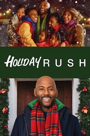 Download Holiday Rush (2019) WebRip [Hindi + English] ESub 480p 720p
