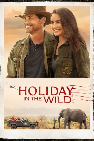 Download Holiday in the Wild (2019) WebRip [Hindi + English] ESub 480p 720p