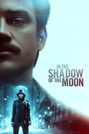 Download In the Shadow of the Moon (2019) BluRay [Hindi + English] ESub 480p 720p