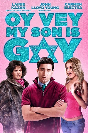 Download Oy Vey! My Son Is Gay!! (2010) WebRip [Hindi + English] 480p 720p