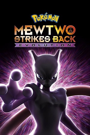 Download Pokémon Mewtwo Strikes Back - Evolution (2019) WebRip [Hindi + English] ESub 480p 720p
