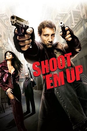 Download Shoot 'Em Up (2007) BluRay [Hindi + English] ESub 480p 720p