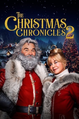 Download The Christmas Chronicles Part Two (2020) WebDl [Hindi + English] ESub 480p 720p