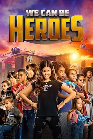 Download We Can Be Heroes (2020) WebDl [Hindi + English] ESub 480p 720p