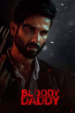 Download Bloody Daddy (2023) WebRip [Telugu + Malayalam + Kannada] ESub 480p 720p