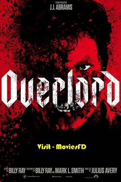 Download - Overlord (2018) BluRay [Hindi + Tamil + Telugu + English] ESub 480p 720p 1080p