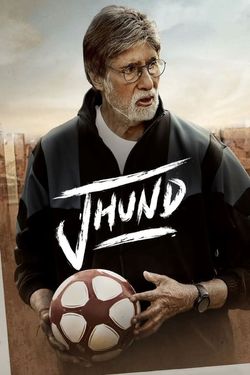 Jhund (2022) WebRip [Hindi-Tamil] 480p 720p 1080p 2160p Download - Watch Online