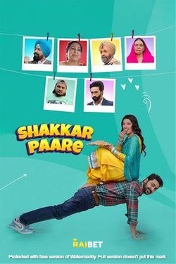 Shakkar Paare (2022) HDCAMRip Punjabi 480p 720p 1080p Download - Watch Online